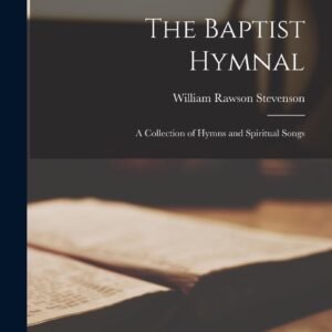 Baptist Hymnal Collection – Hymns & Spiritual Songs