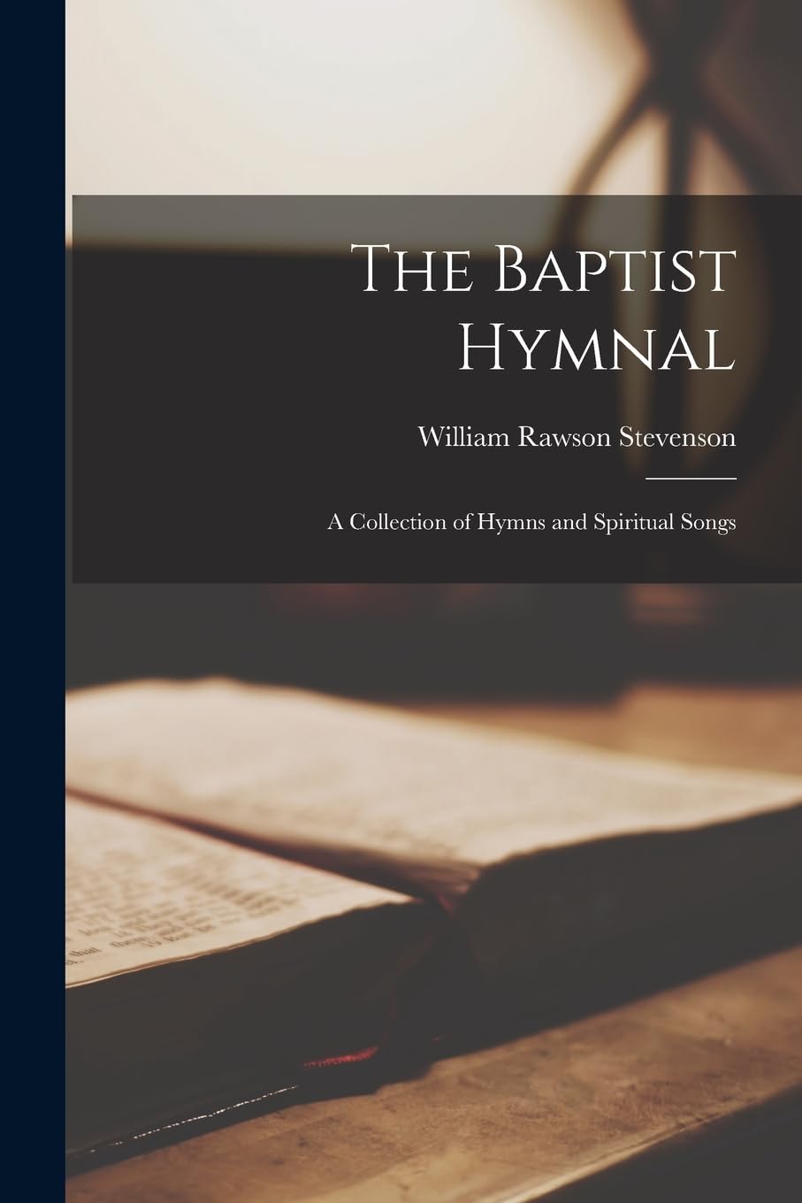 Baptist Hymnal Collection – Hymns & Spiritual Songs