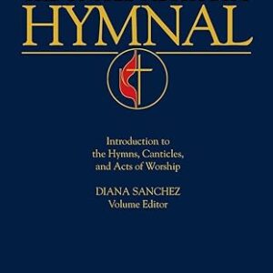 Hymns of The United Methodist Hymnal – Sanchez