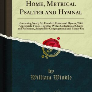 Church & Home Metrical Psalter & Hymnal