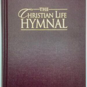 Christian Life Hymnal – Hendrickson Publishers