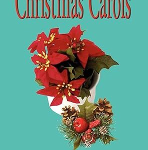 A Chorus of Christmas Carols – Inspirational Christmas Poetry & Carol Collection