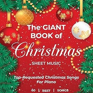 The Giant Book of Christmas Sheet Music – Top-Requested Christmas Songs